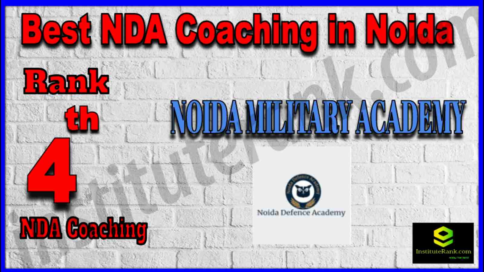 Rank 4 Best NDA Coaching In Noida