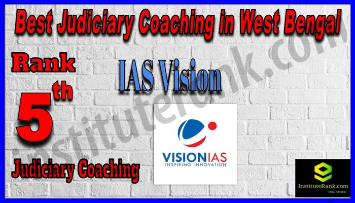 Rank 5. IAS VisionTop Best Judiciary Services Coaching in West Bengal