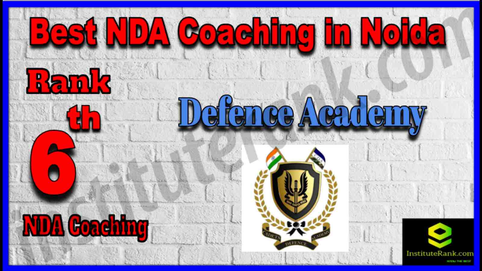 Rank 6 Best NDA Coaching In Noida