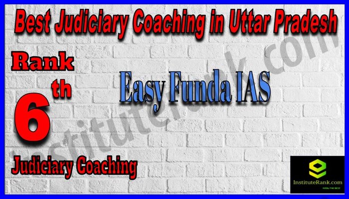 Rank 6. Easy Funda IAS Best Judiciary Services Coaching in Uttar Pradesh