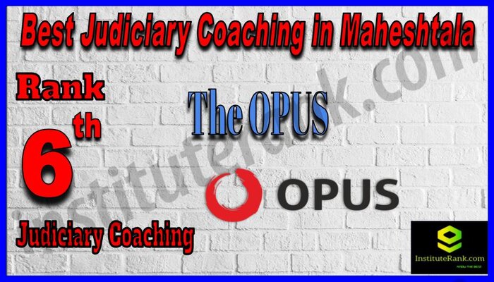 Rank 6. The OPUS Way Best Judiciary Services Coaching in Maheshtala