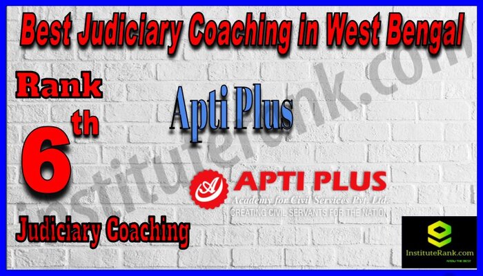 Rank 6.Apti Plus Academy Best Judiciary Services Coaching in West Bengal
