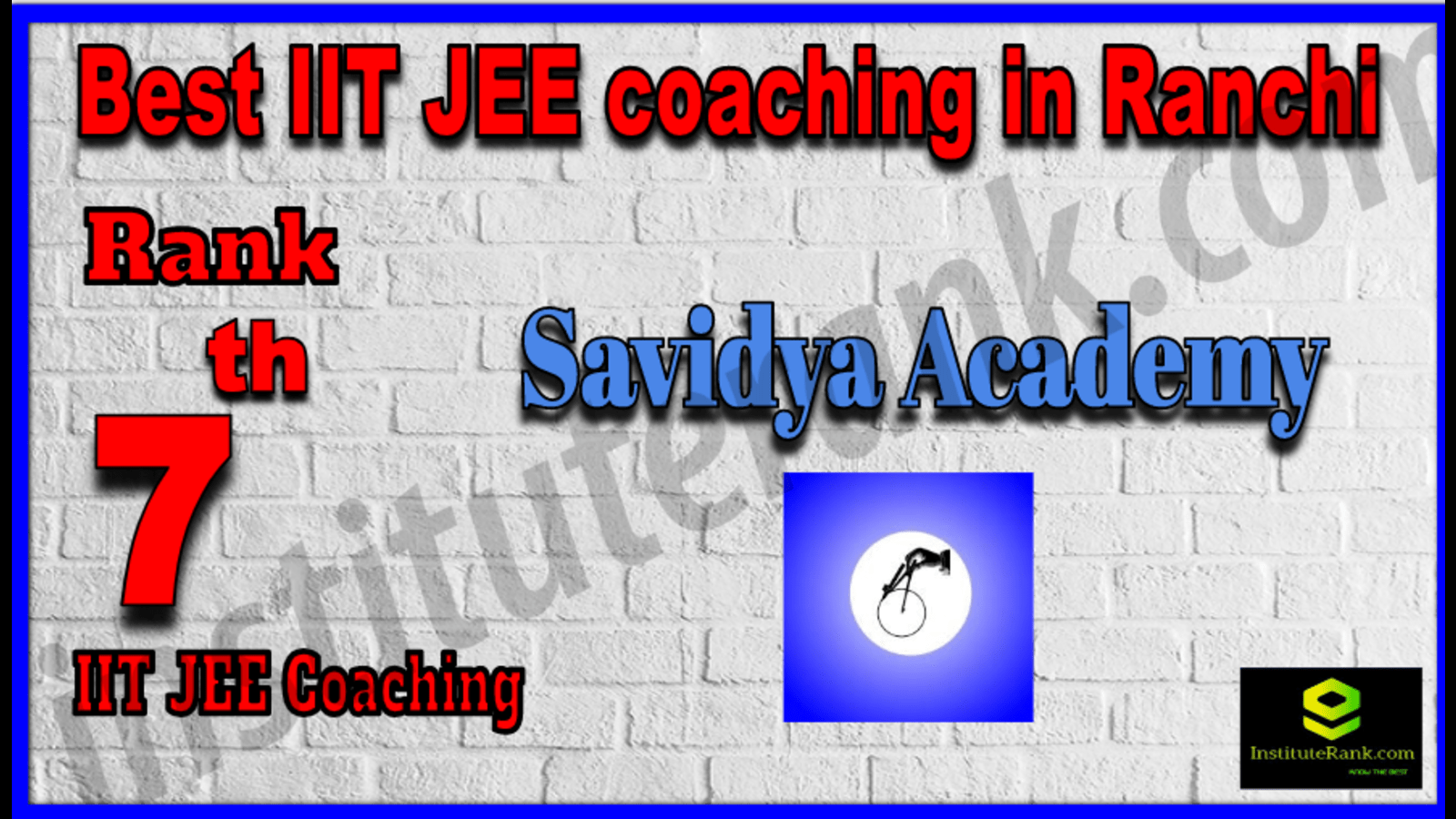 Rank 7 Best IIT JEE coaching in Ranchi