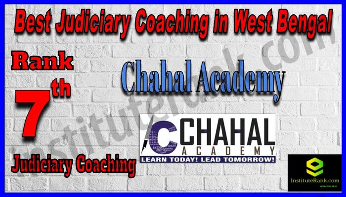 Rank 7.Chahal Academy Best Judiciary Services Coaching in West Bengal