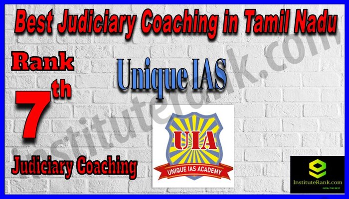 Rank 7.Unique IAS Academy Best Judiciary Services Coaching in Tamil Nadu