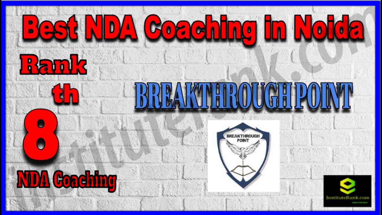 Rank 8 Best NDA Coaching In Noida