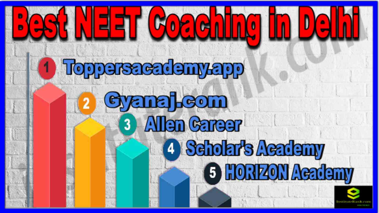 Best NEET Coachings in Delhi