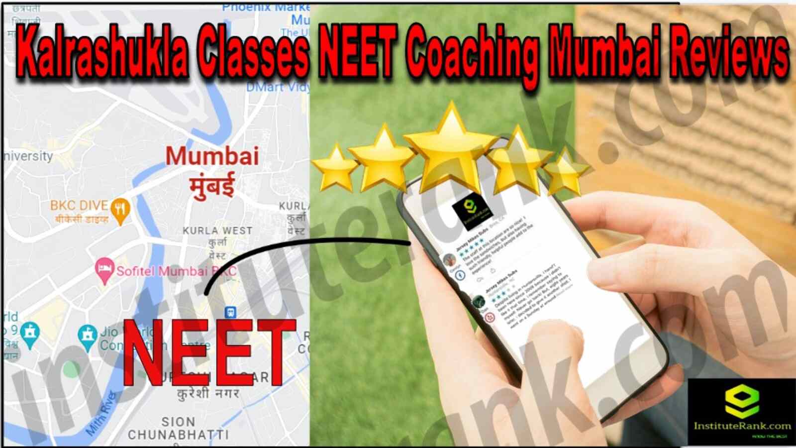 Kalrashukla Classes NEET Coaching Mumbai Reviews