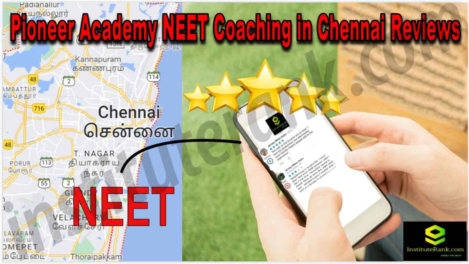 Pioneer Academy NEET Coaching in Chennai Reviews