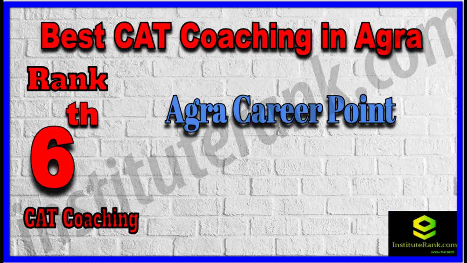 Rank 6 Best CAT Coaching in Agra