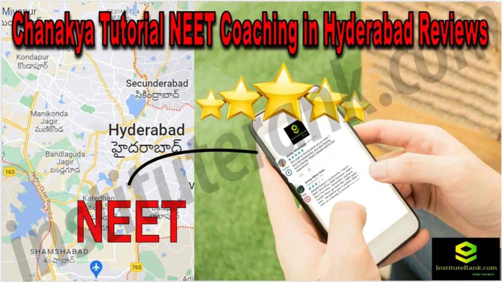 Chanakya Tutorial NEET Coaching in Hyderabad Reviews