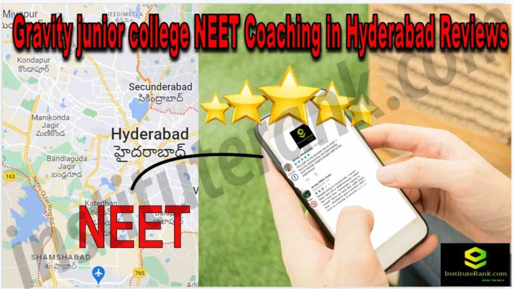 Gravity Junior College NEET Coaching in Hyderabad Reviews