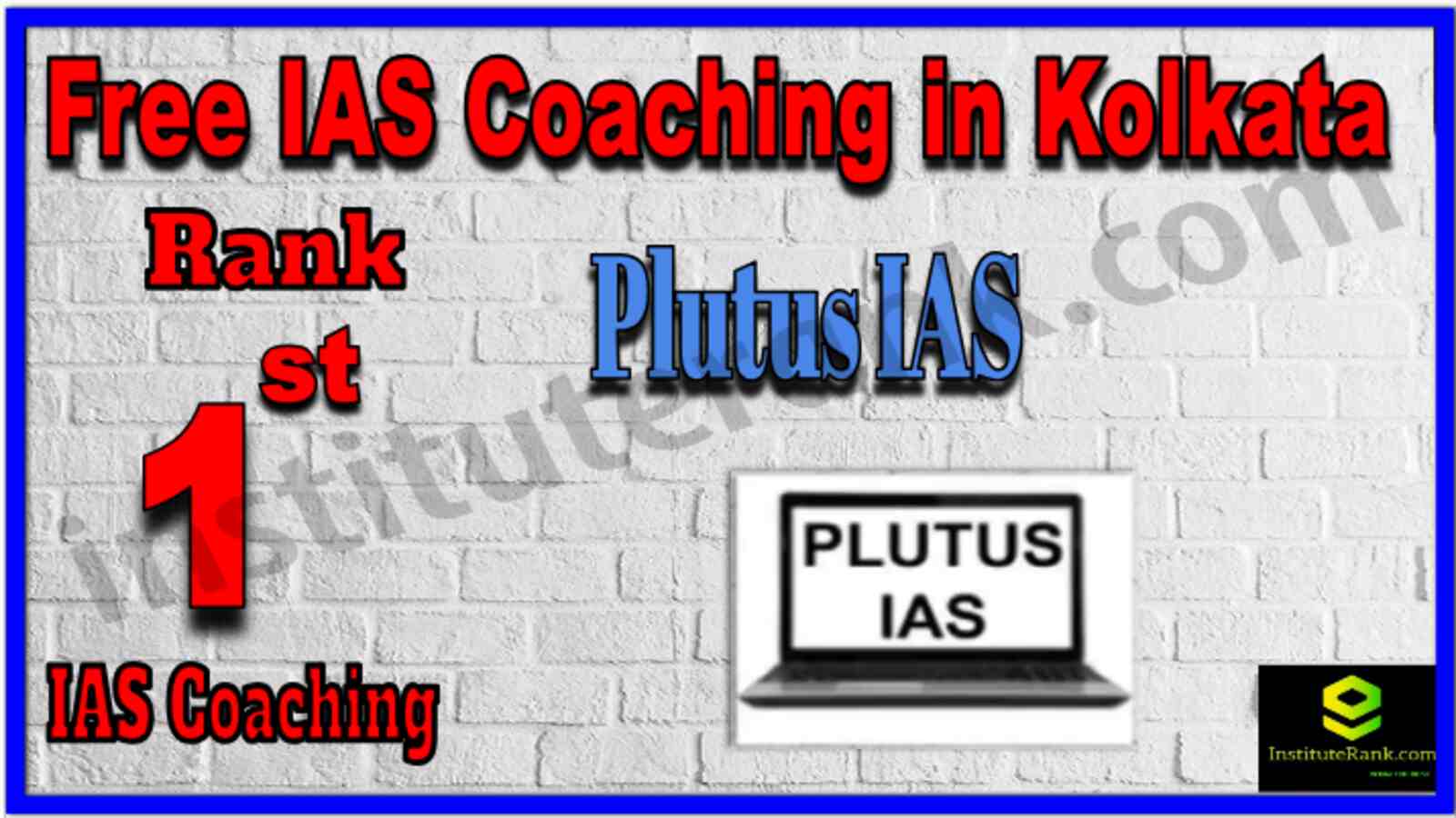 Rank 1 Best Free IAS coaching in Kolkata. Full information of Rank 1 Best Free IAS coaching in Kolkata. Fees of Rank 1 Best Free IAS coaching in Kolkata. Ranking of Rank 1 Best Free IAS coaching in Kolkata. Address, contact details of Rank 1 Best Free IAS coaching in Kolkata. Rank 1 Best Free IAS Coaching in Kolkata