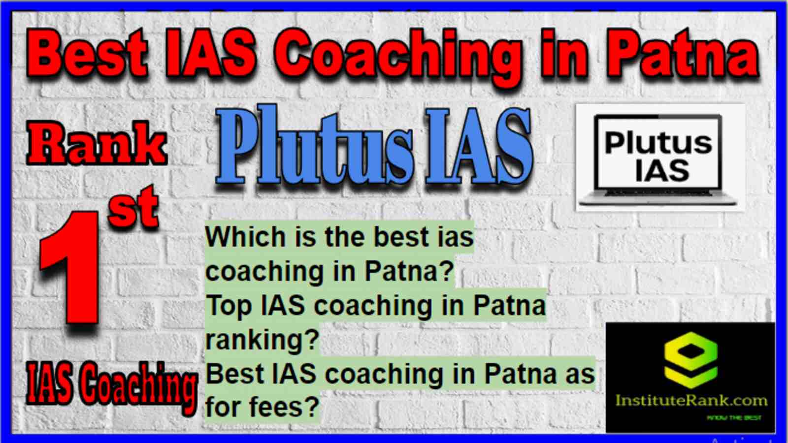 Rank 1 Best IAS Coaching in Patna