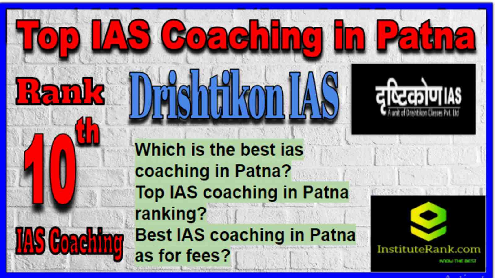 Rank 10 Top IAS Coaching in Patna