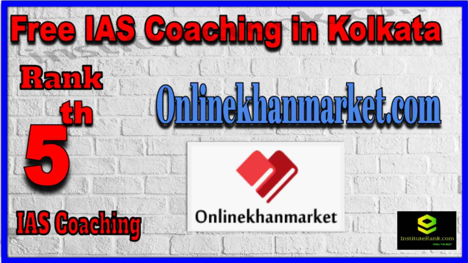 Rank 5 Best Free IAS coaching in Kolkata. Full information of Rank 5 Best Free IAS coaching in Kolkata. Fees of Rank 5 Best Free IAS coaching in Kolkata. Ranking of Rank 5 Best Free IAS coaching in Kolkata. Address, contact details of Rank 5 Best Free IAS coaching in Kolkata. Rank 5 Best Free IAS Coaching in Kolkata