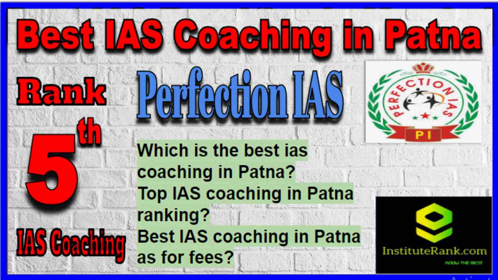 Rank 5 Best IAS Coaching in Patna