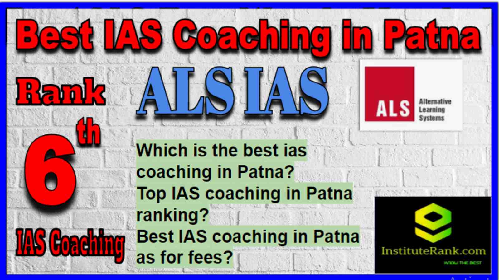 Rank 6 Best IAS Coaching in Patna