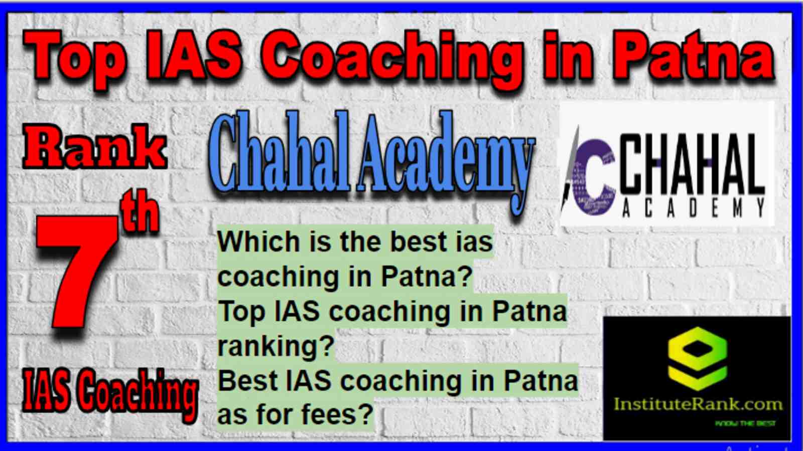 Rank 7 Top IAS Coaching in Patna