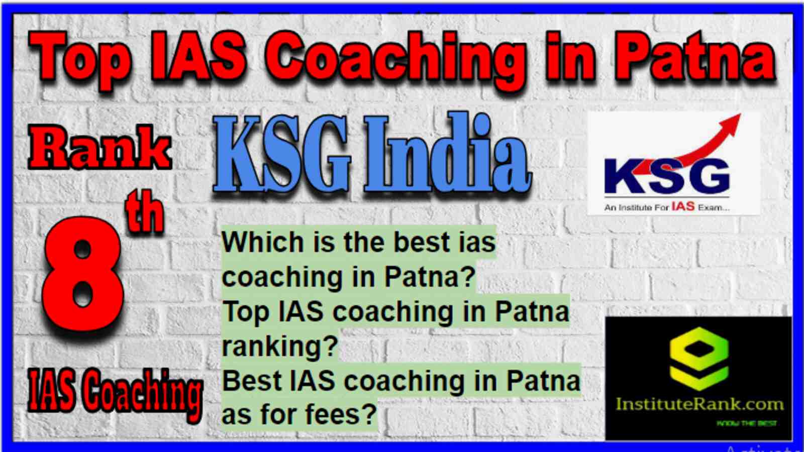 Rank 8 Top IAS Coaching in Patna
