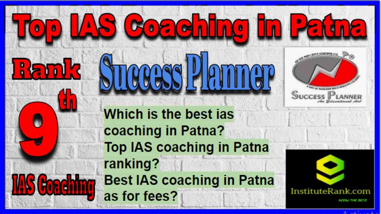 Rank 9 Top IAS Coaching in Patna