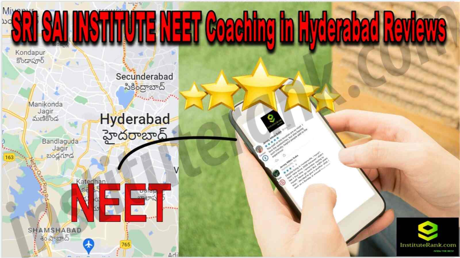 SRI SAI INSTITUTE NEET Coaching in Hyderabad Reviews