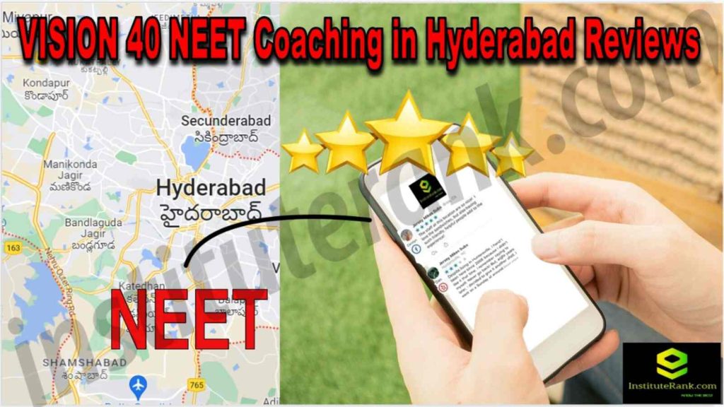 Vision 40 neet academy NEET Coaching in Hyderabad Reviews