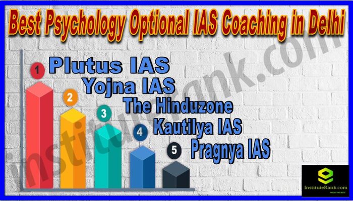 Best Psychology Optional IAS Coaching in Delhi