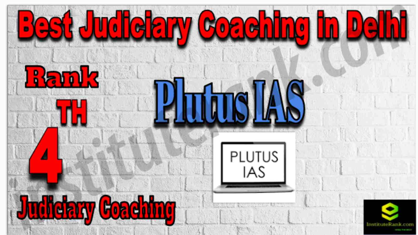 Plutus IAS Best Judiciary Coaching Center in Delhi, Top Judiciary Coaching in Delhi, Rank 4 Judiciary Coaching in Delhi 