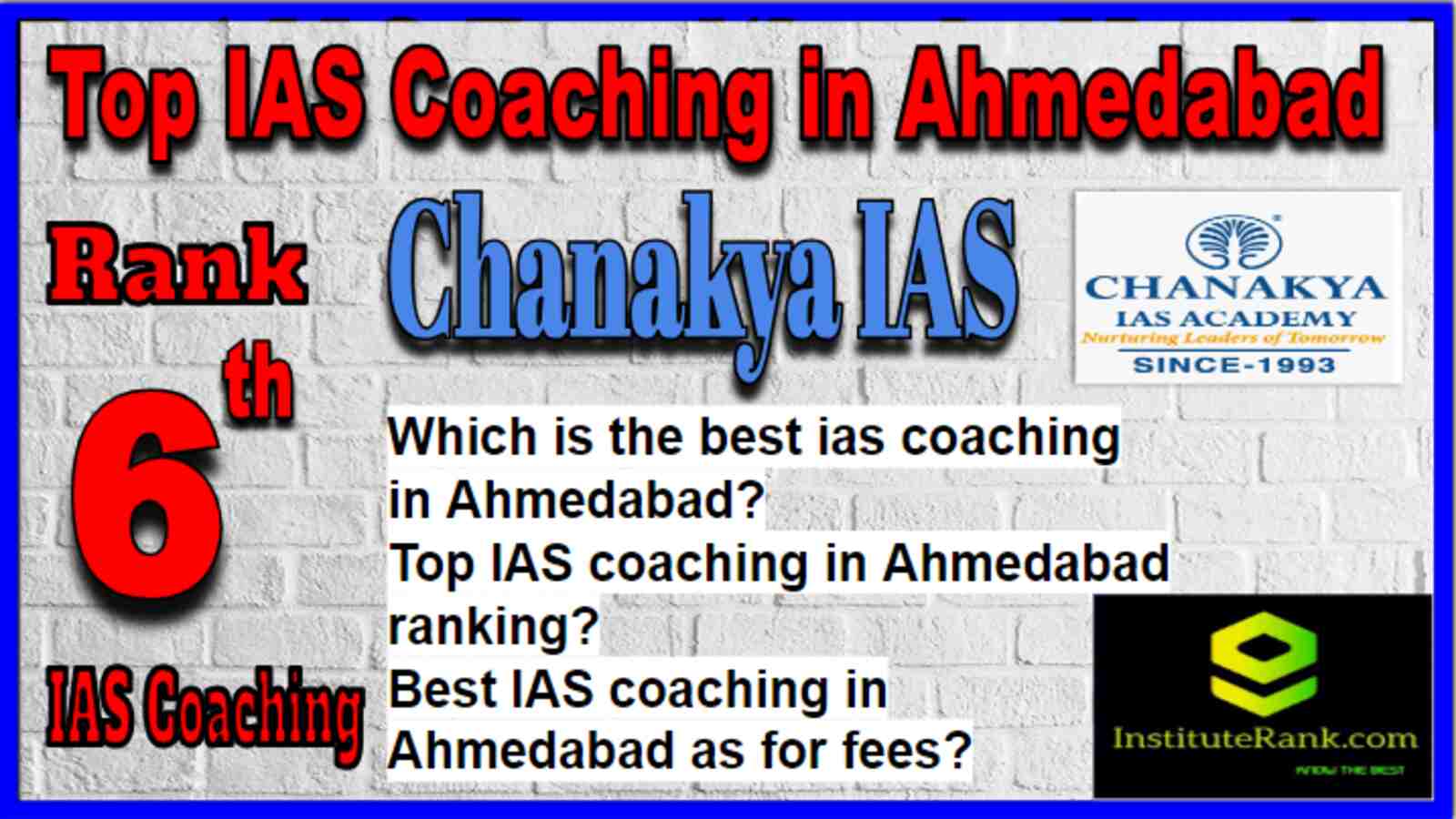 Rank 6 Best IAS Coaching in Ahmedabad