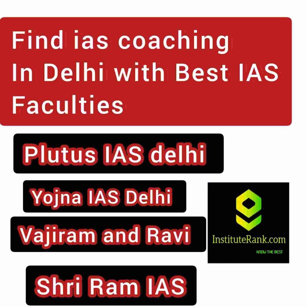 Find best ias coaching in Delhi with best faculties