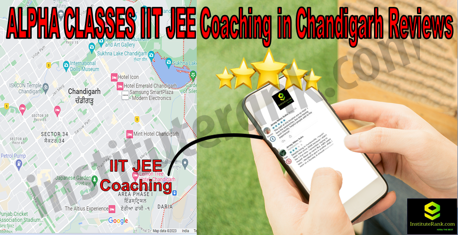 ALPHA CLASSES IIT JEE Coaching in Chandigarh Reviews