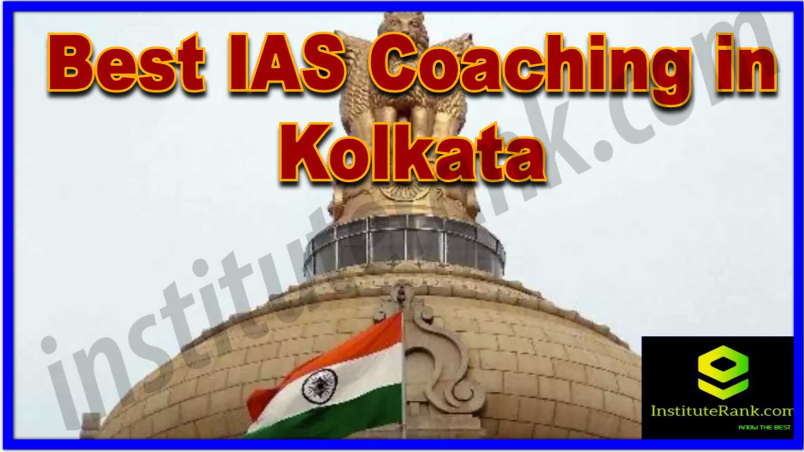 Best IAS Coaching institutes in Kolkata
