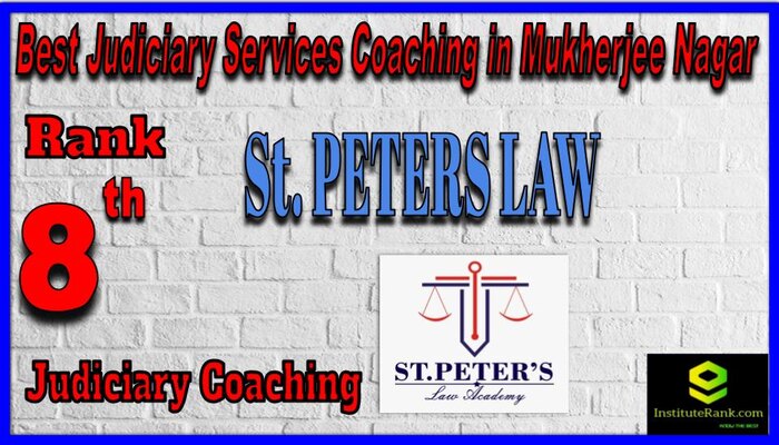 Rank 8. St. Peters Law AcademyCoaching Best Judiciary Services Coaching in Mukherjee Nagar