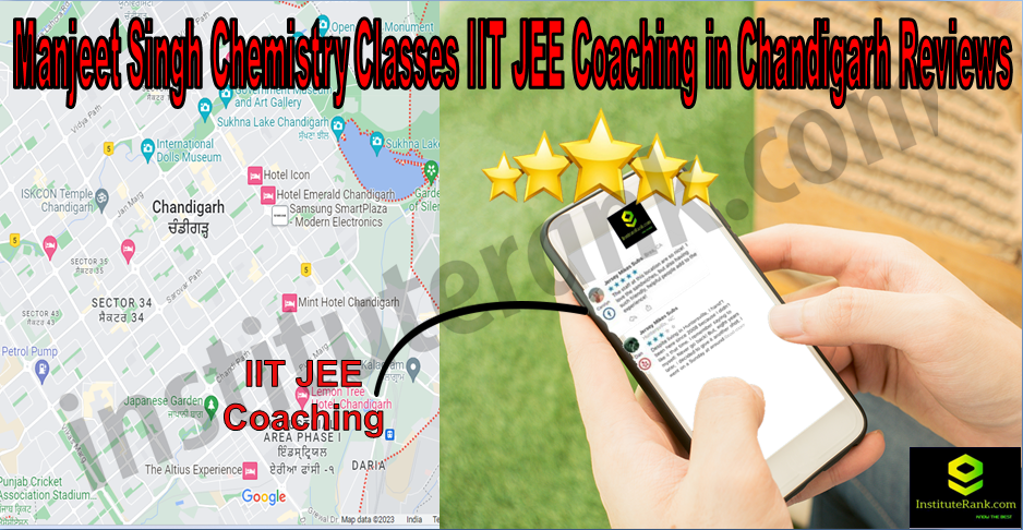 Manjeet Singh Chemistry Classes IIT JEE Coaching in Chandigarh Reviews