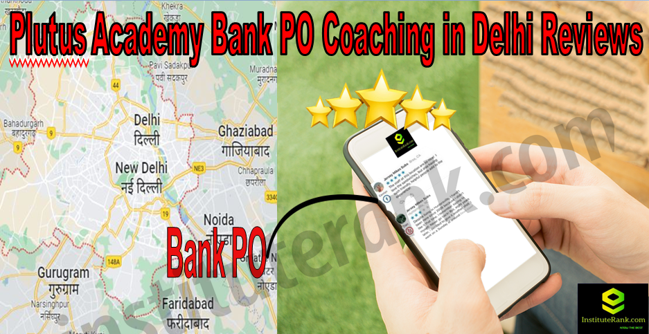 Bank PO Coaching in Delhi Reviews