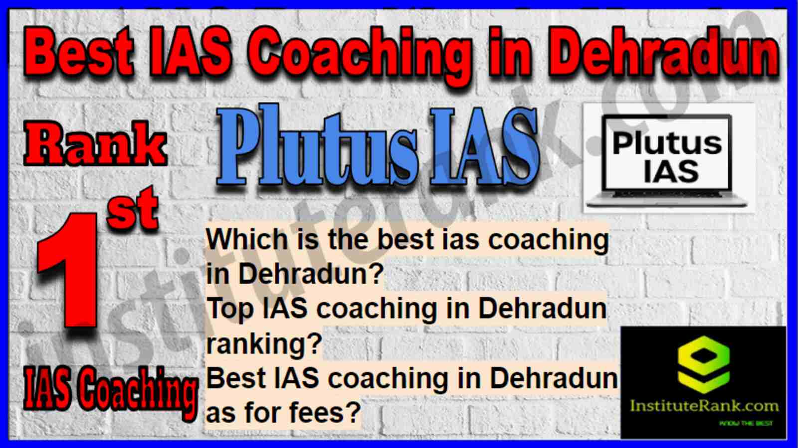 Rank 1 Best IAS Coaching in Dehradun