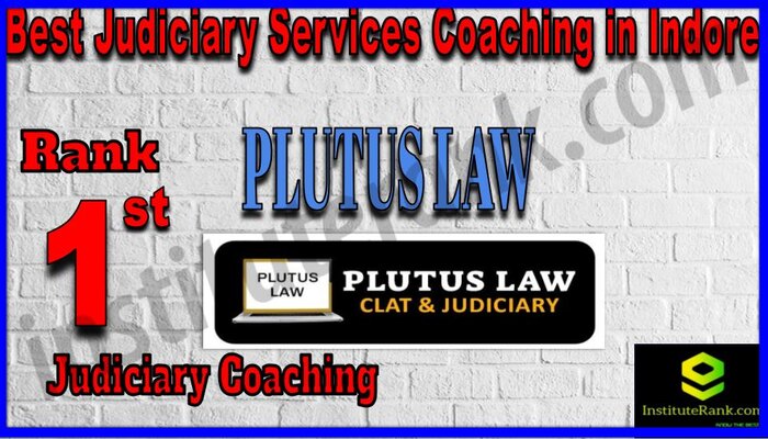 Rank 1. Plutus Law Best Judiciary Services Coaching in Indore