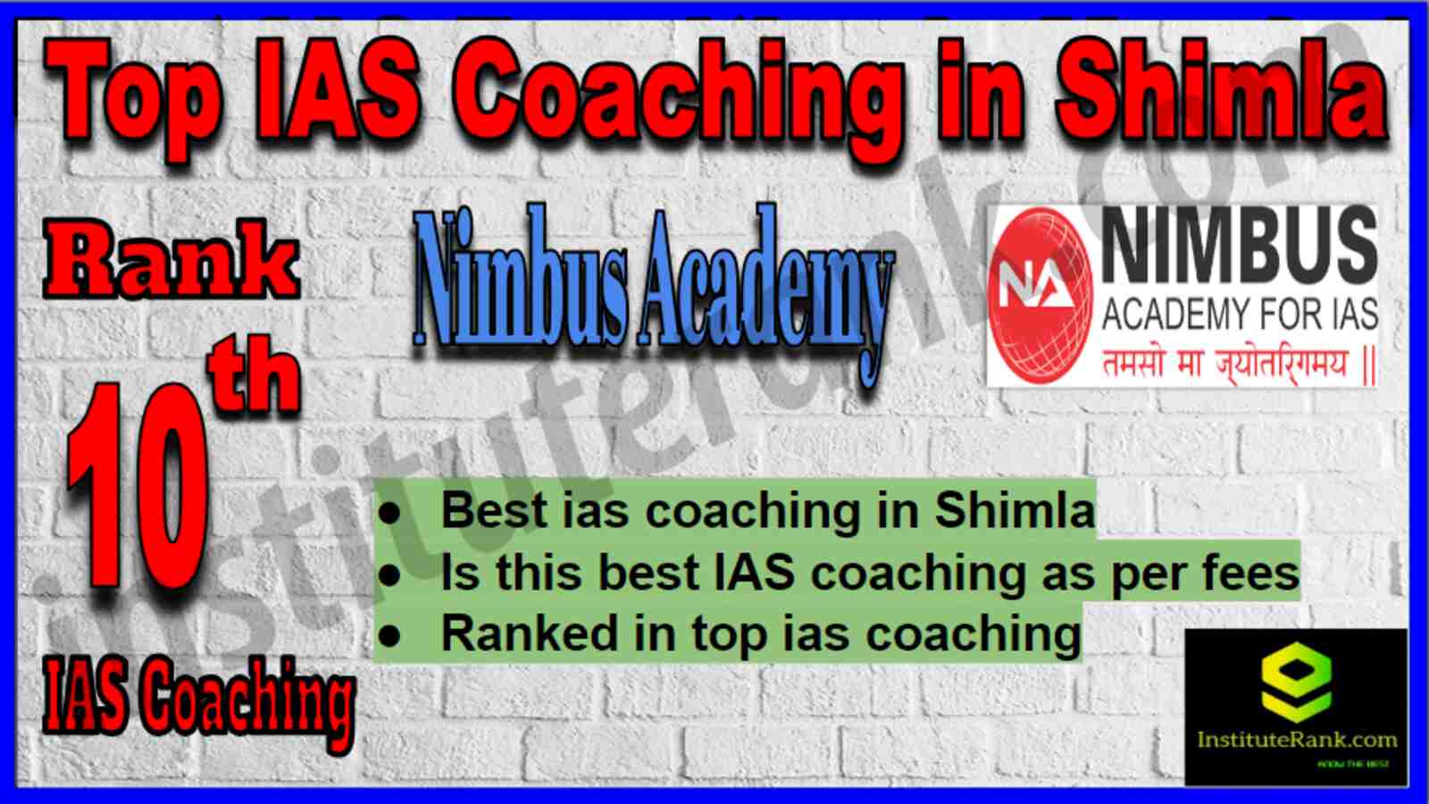 Rank 10 Top IAS Coaching in Shimla Rank 10 Top IAS Coaching in Shimla