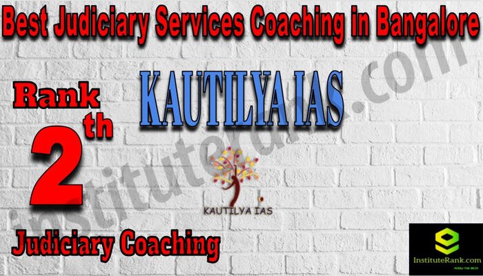Rank 2. Kautilya IAS Best Judiciary Services Coaching in Bangalore