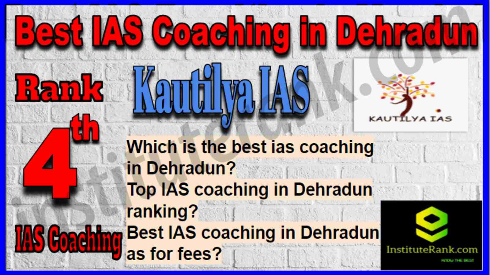 Rank 4 Best IAS Coaching in Dehradun