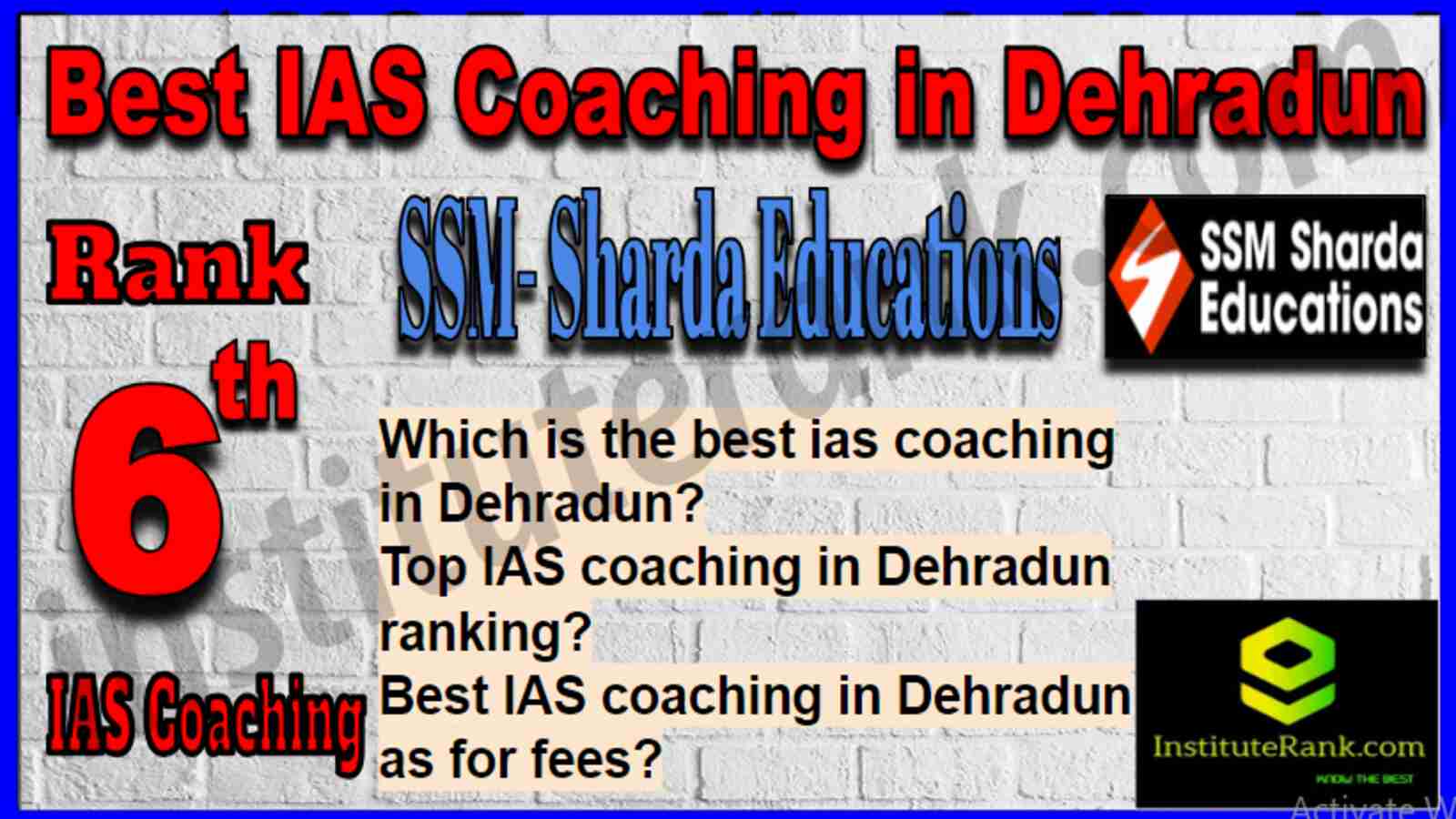 Rank 6 Best IAS Coaching in Dehradun