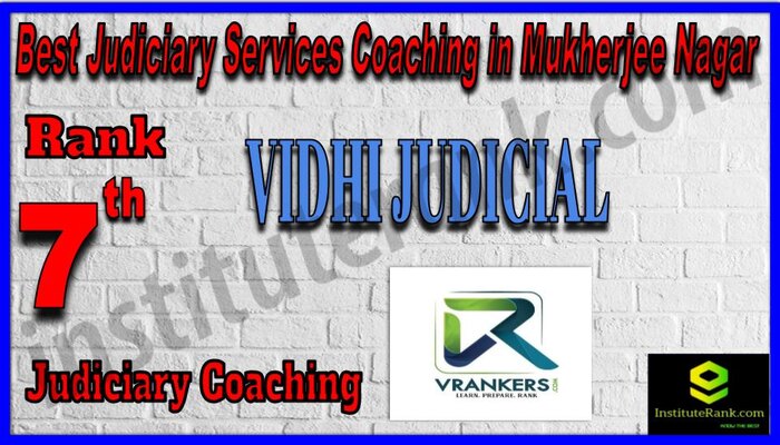 Rank 7. Vrankers Judiciary Coaching Best Judiciary Services Coaching in Mukherjee Nagar