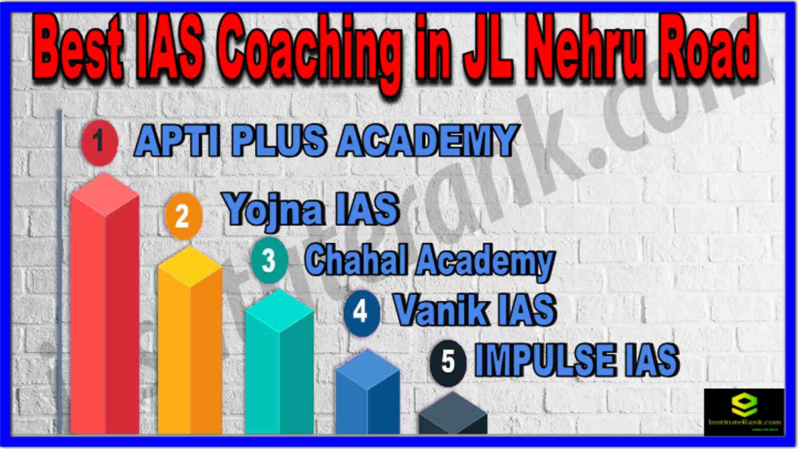 Best IAS Coaching in JL Nehru Road