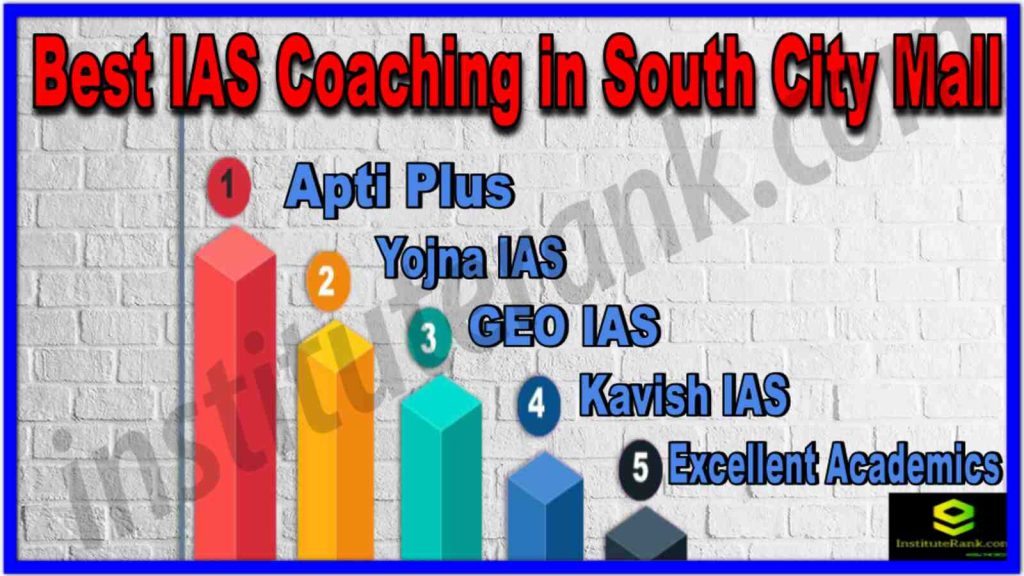 Best IAS Coaching in South City Mall