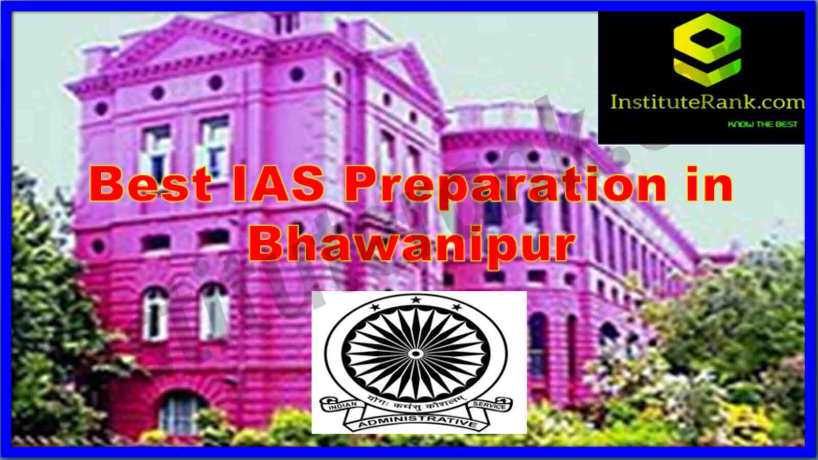 Best IAS Preparation in Bhawanipur