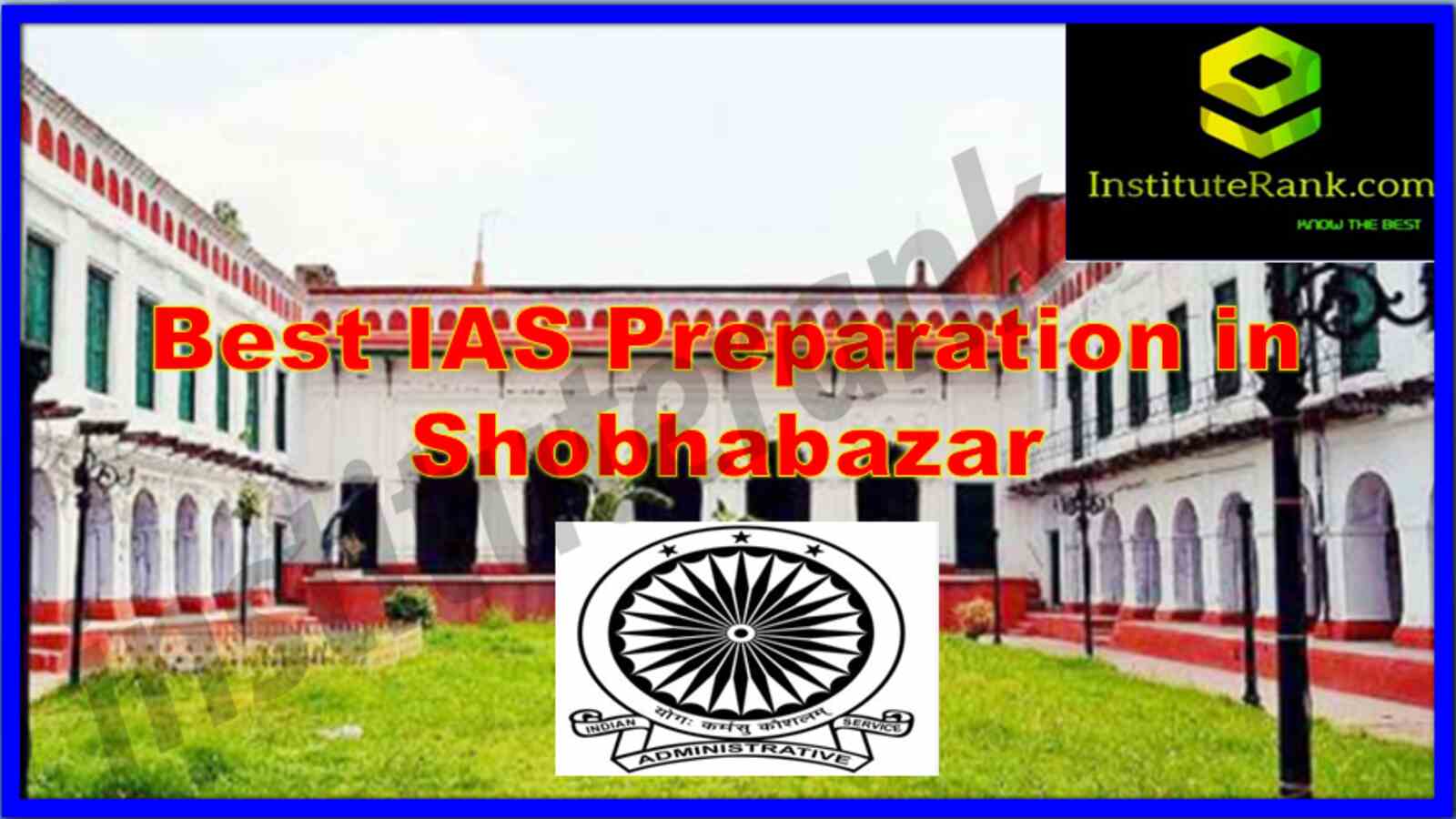 Best IAS Preparation in Shobhabazar