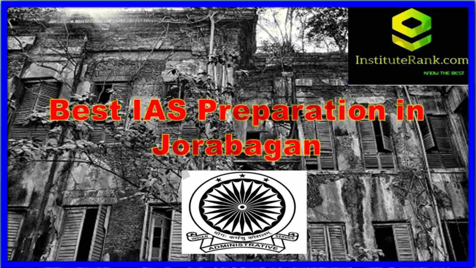 Best IAS Preparation in Jorabagan