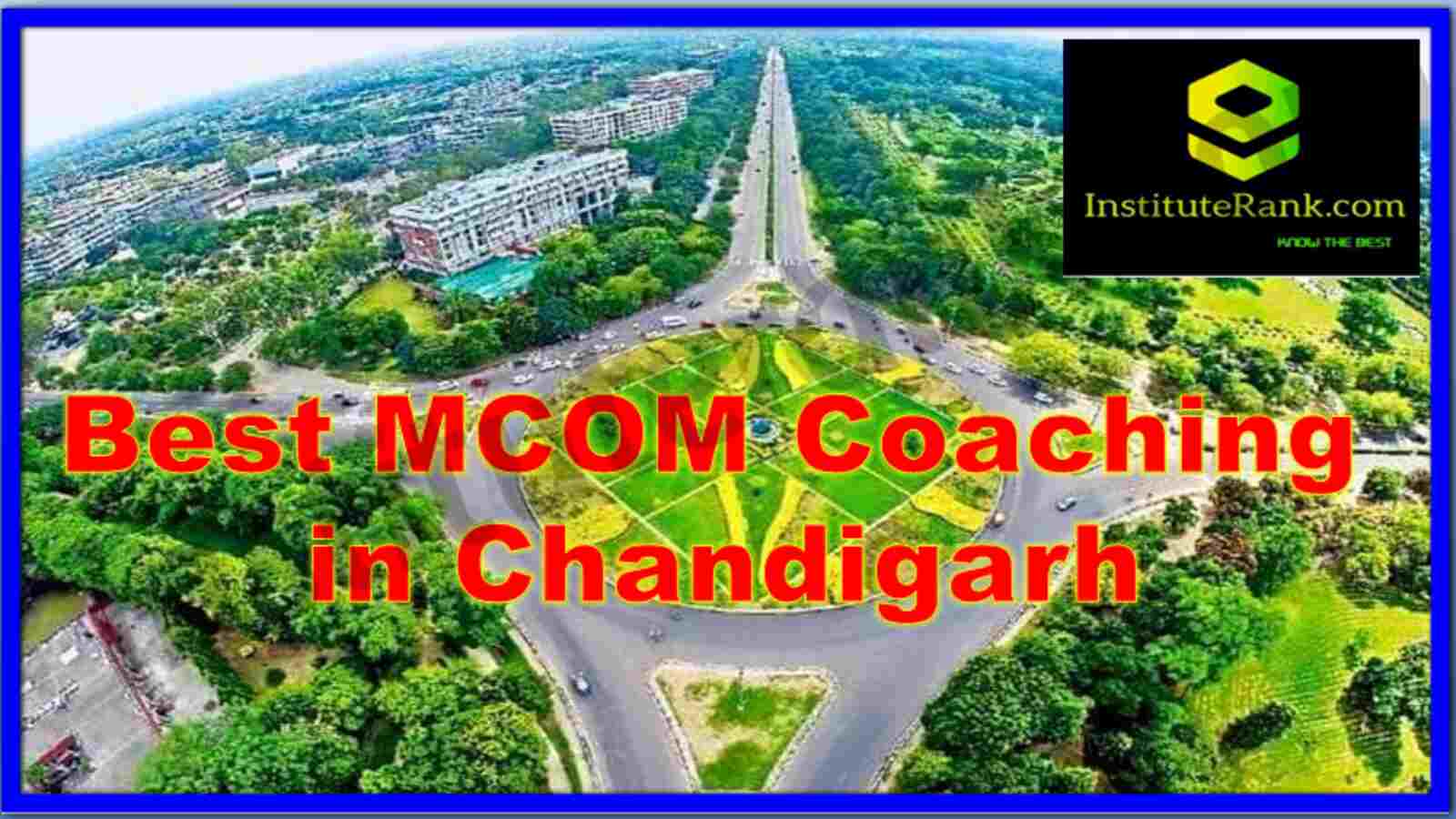 Best MCOM Coaching in Chandigarh