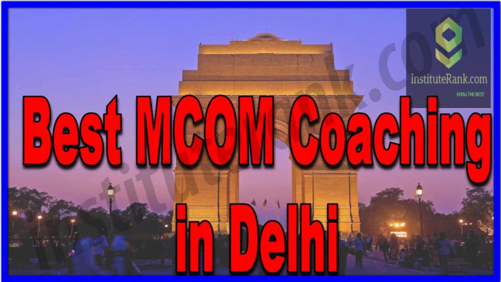 Best MCOM Coaching in Delhi